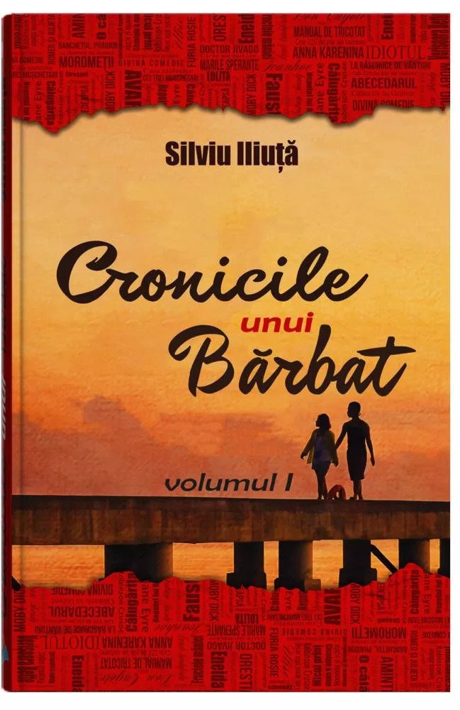 Cronicile unui barbat (vol. 1)