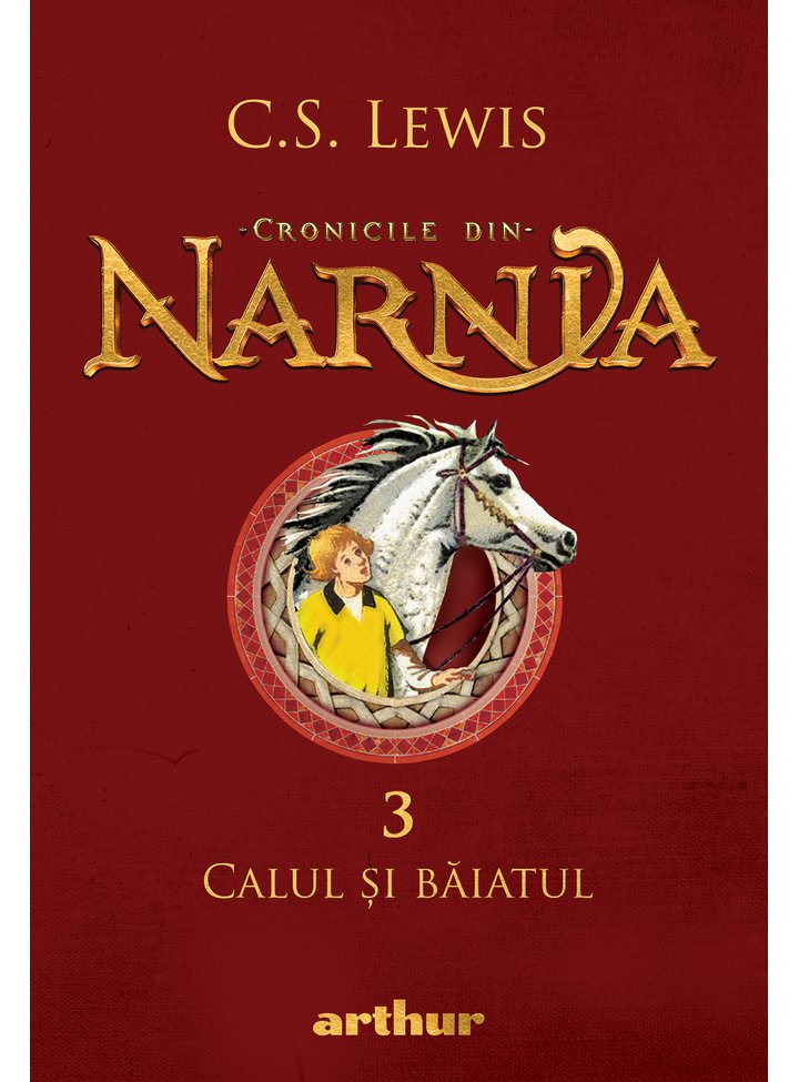 Calul și băiatul (Cronicile din Narnia, vol. 3)