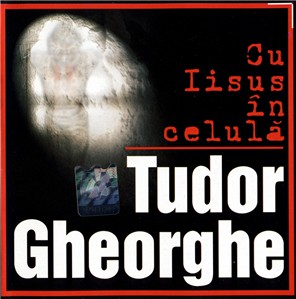 Tudor Gheorghe - Cu Iisus in celula