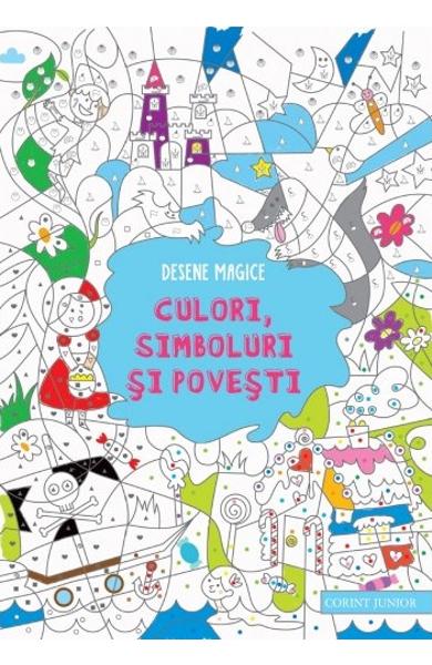 Desene magice. Culori, simboluri si povesti