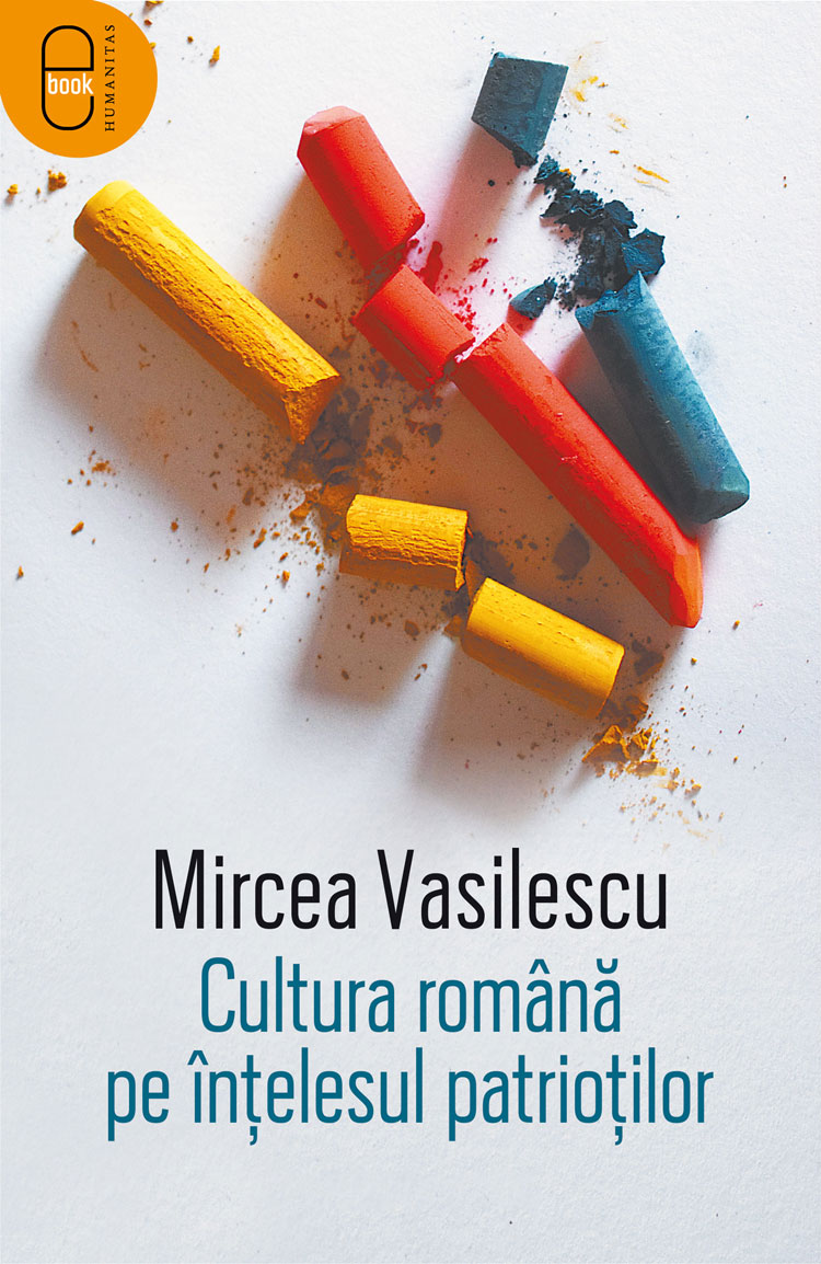 Cultura română pe înțelesul patrioților (epub)