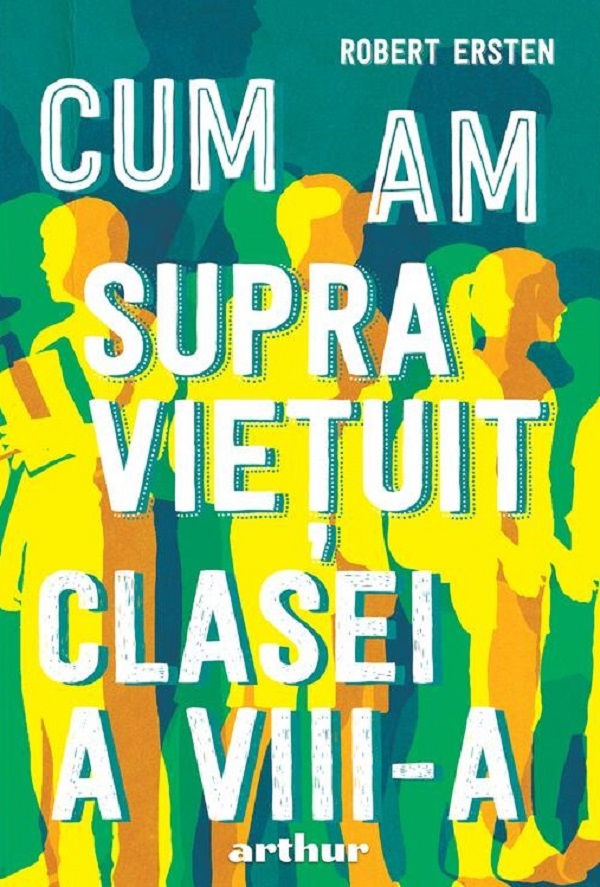 Cum am supravietuit clasei a VIII-a