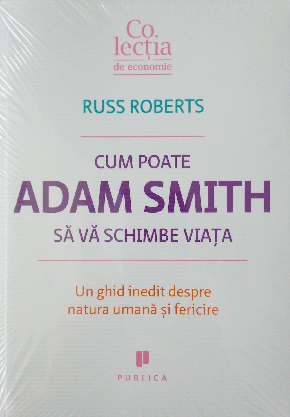 Cum poate Adam Smith sa va schimbe viata