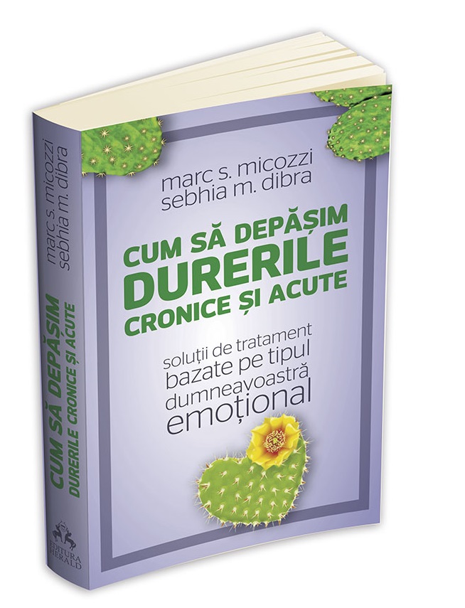 Cum sa depasim durerile cronice si acute - solutii de tratament bazate pe tipul dumneavoastra emotional