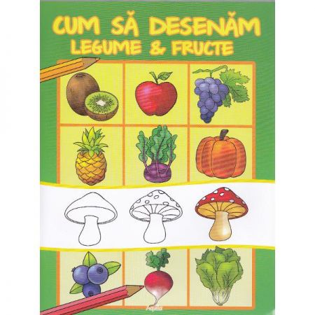 Cum sa desenam legume si fructe