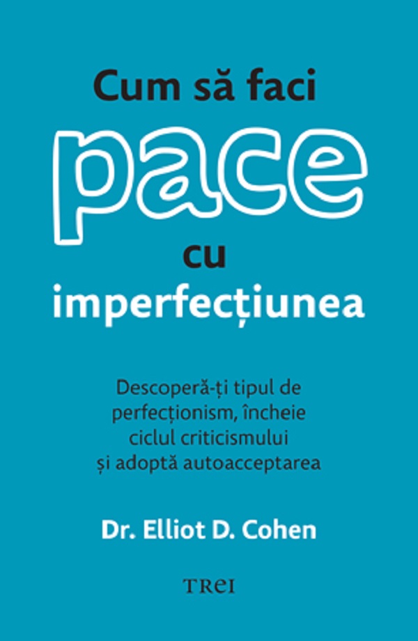 Cum sa faci pace cu imperfectiunea