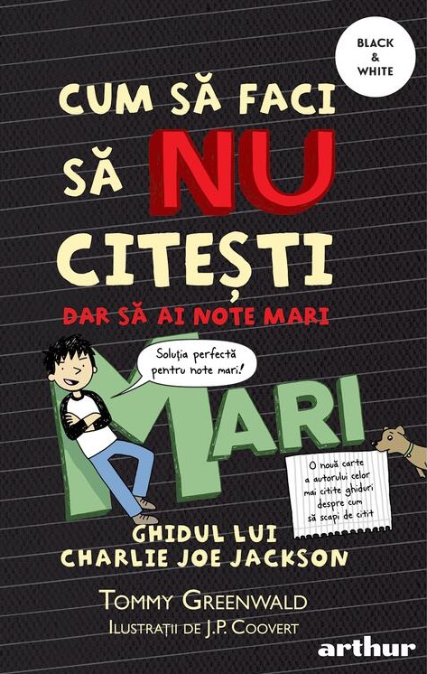 Cum să faci să nu citești, dar să ai note mari: Ghidul lui Charlie Joe Jackson #2