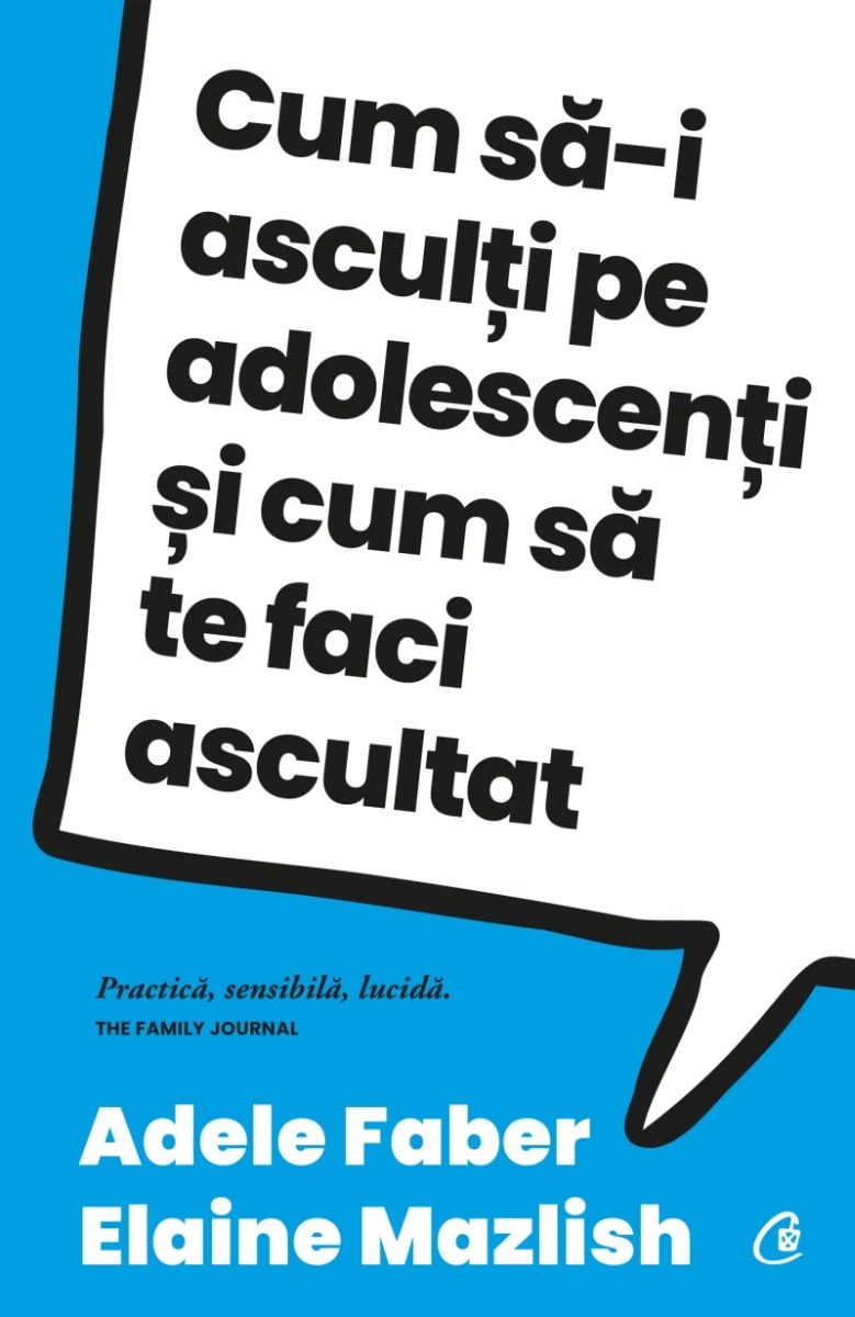 Cum să-i asculți pe adolescenți și cum să te faci ascultat