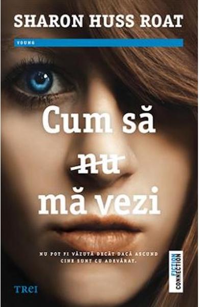 Cum sa nu ma vezi