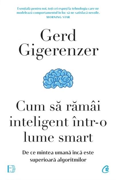 Cum să rămâi inteligent într-o lume smart