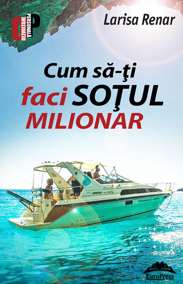 Cum sa-ti faci sotul milionar