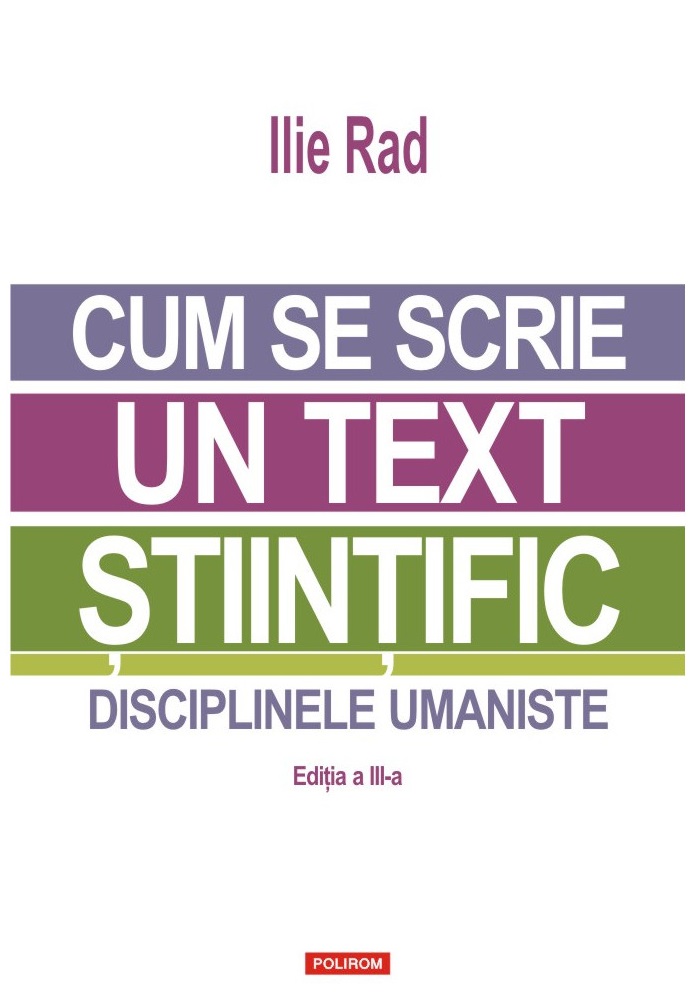 Cum se scrie un text ştiinţific. Disciplinele umaniste