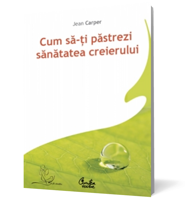 Cum să-ţi păstrezi sănătatea creierului