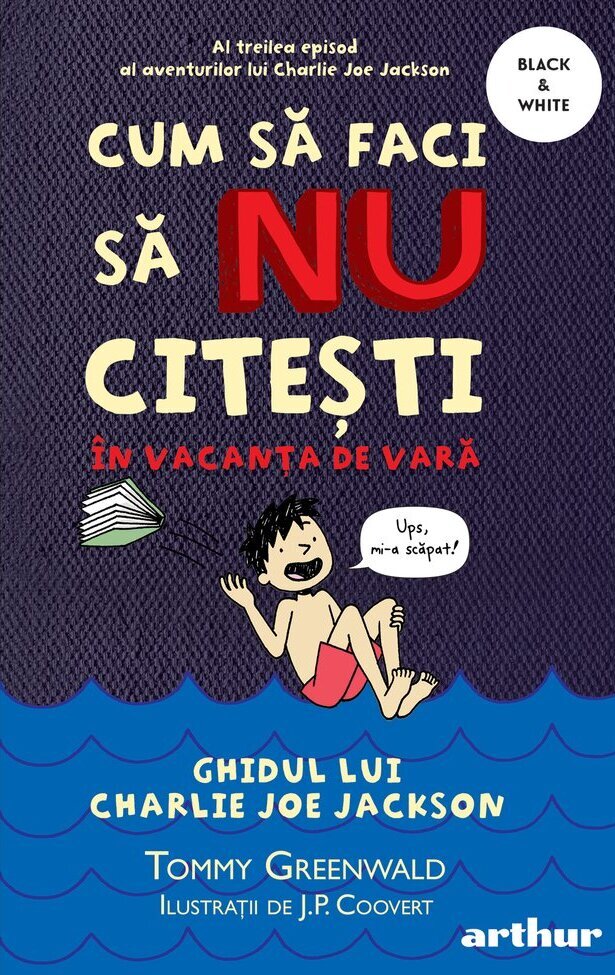 Cum să faci să NU citești în vacanța de vară: Ghidul lui Charlie Joe Jackson #3