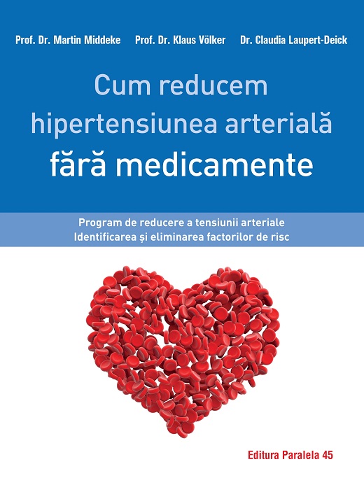 Cum reducem hipertensiunea arterială fără medicamente. Program de reducere a tensiunii arteriale. Identificarea și eliminarea factorilor de risc
