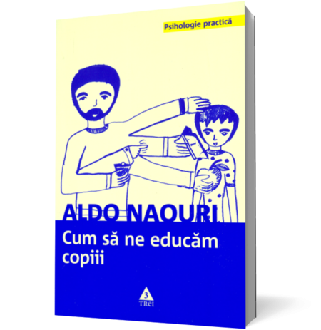 Cum să ne educăm copiii