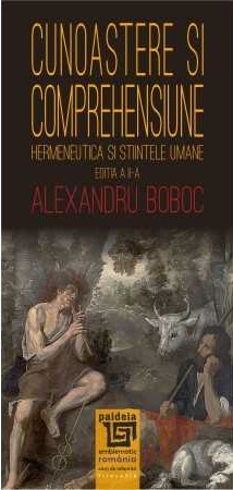 Cunoaștere și comprehensiune. Hermeneutica și științele umane