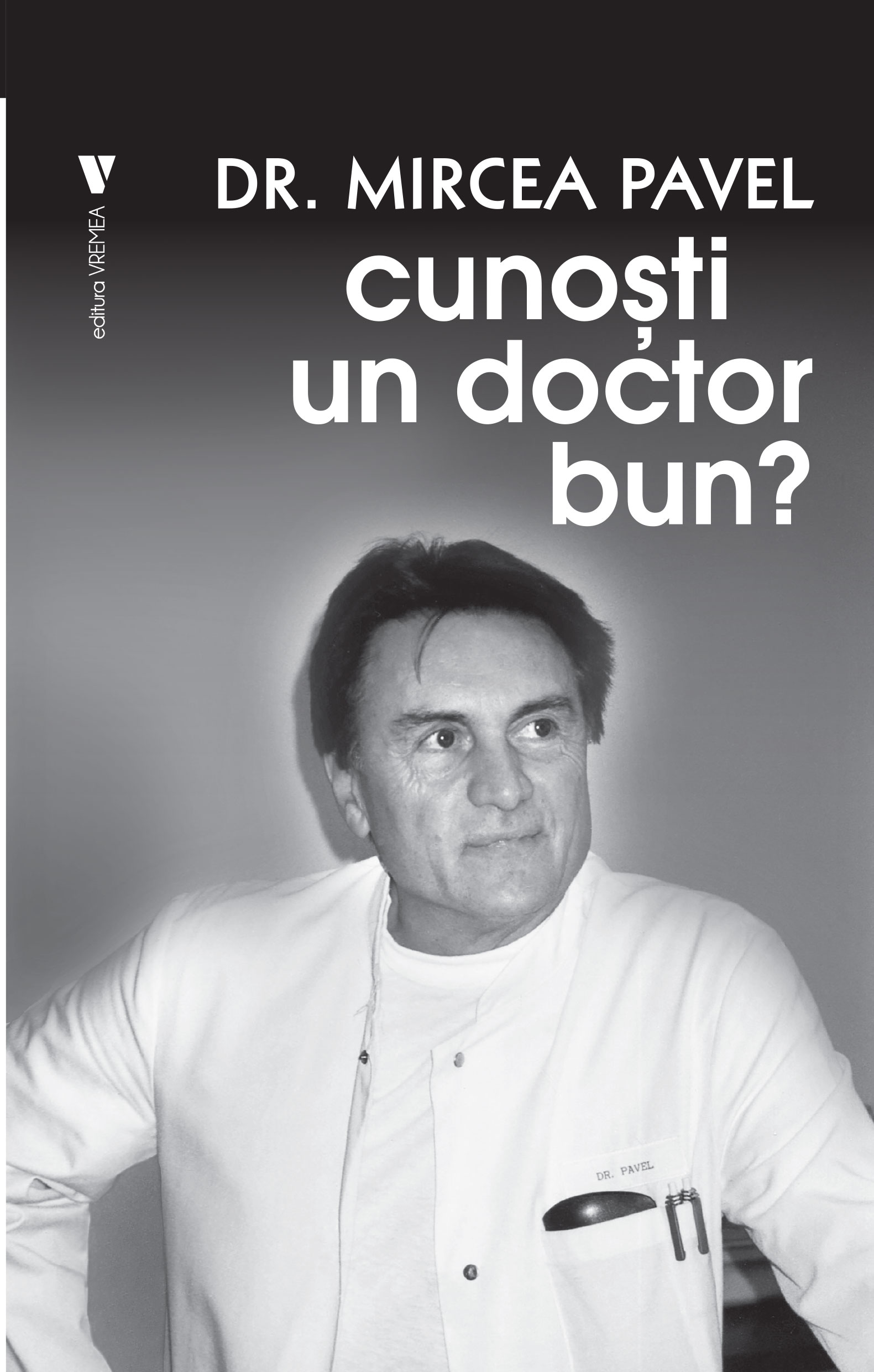 Cunoști un doctor bun?