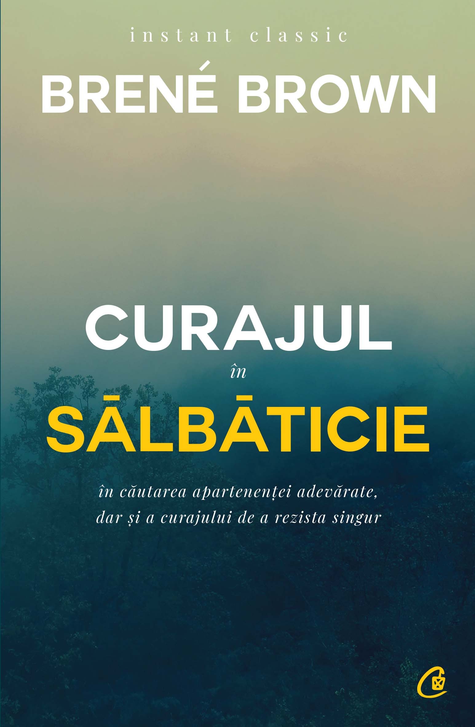 Curajul in salbaticie