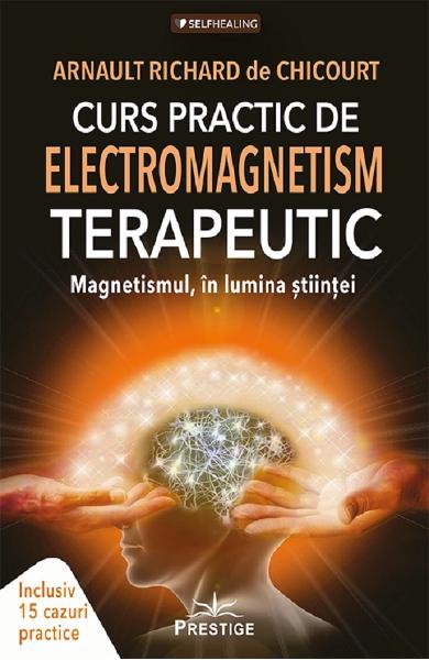 Curs practic de electromagnetism terapeutic