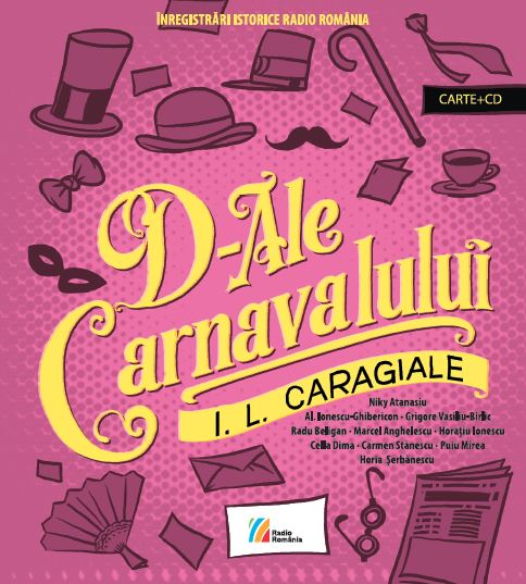 D-ale carnavalului. Comedie in trei acte (carte+CD)