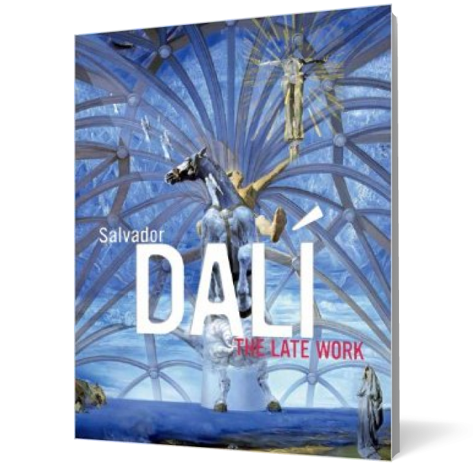 Salvador Dalí: The Late Work