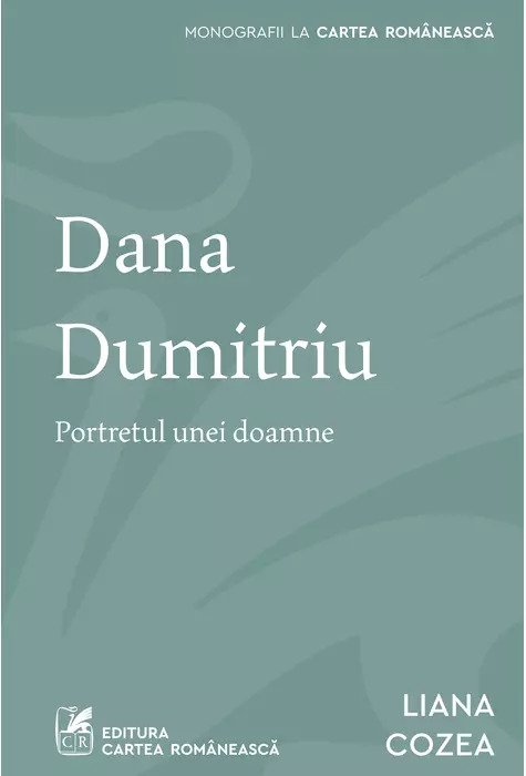 Dana Dumitriu. Portretul unei doamne