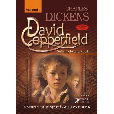 David Copperfield vol. 1 - Suferintele unui copil