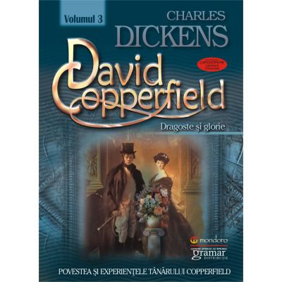 David Copperfield (vol. 3). Dragoste si glorie