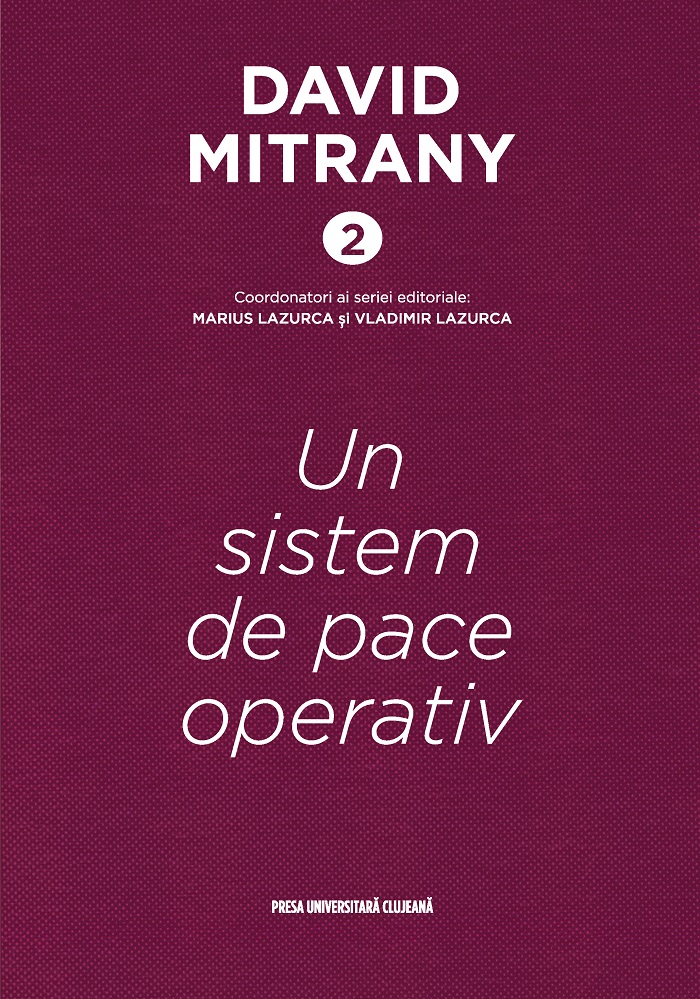 David Mitrany 2. Un sistem de pace operativ