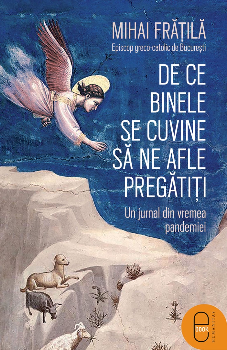 De ce Binele se cuvine sa ne afle pregatiti. Un jurnal din vremea pandemiei (epub)