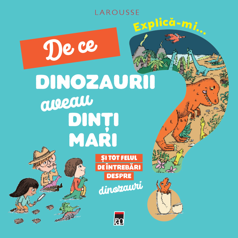 Explica-mi... de ce dinozaurii aveau dinti mari