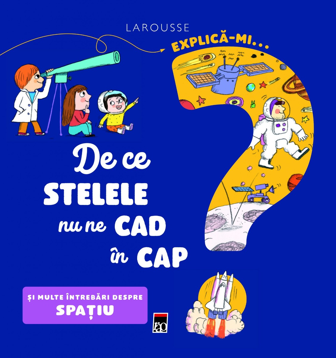 Explică-mi... de ce stelele nu ne cad în cap?