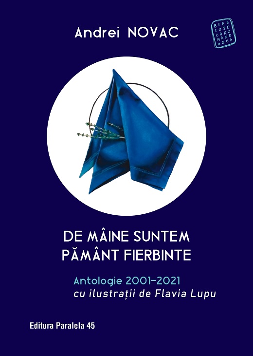 De mâine suntem pământ fierbinte. Antologie 2001-2021