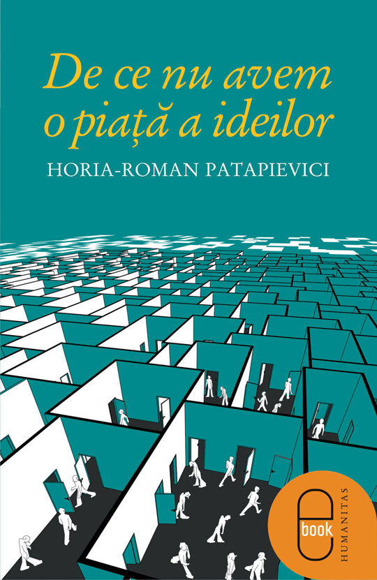 De ce nu avem o piata a ideilor (epub)