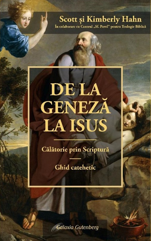 De la Geneză la Isus. O călătorie prin Scriptură