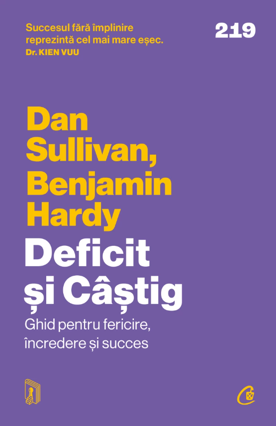 Deficit și Câștig. Ghid pentru fericire, incredere si succes