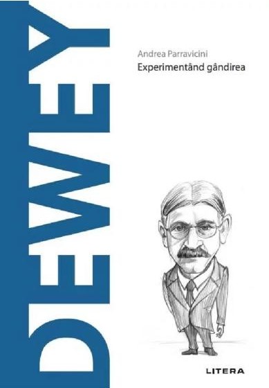 Descopera filosofia. Dewey