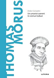 Descopera filosofia. Thomas Morus