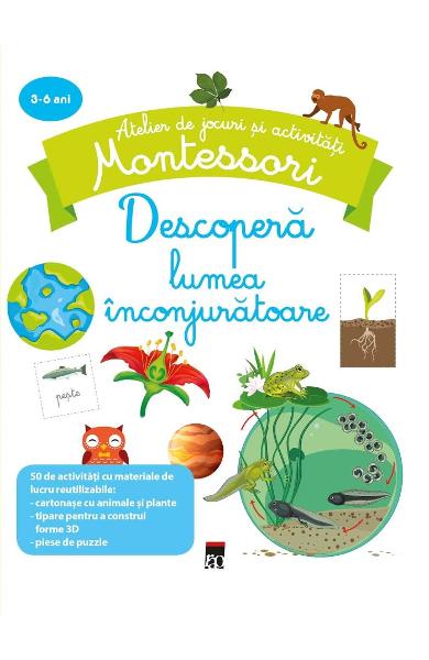 Montessori. Descopera lumea inconjuratoare