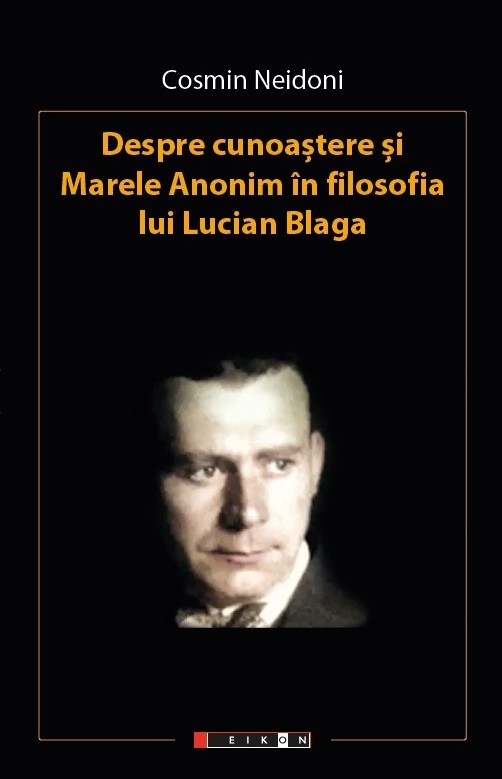 Despre cunoastere si marele anonim in filosofia lui Lucian Blaga