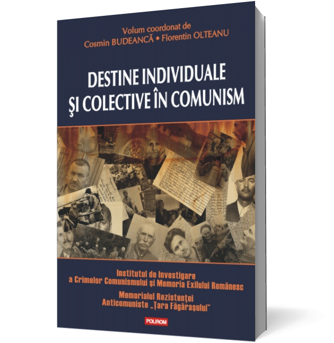 Destine individuale şi colective în comunism