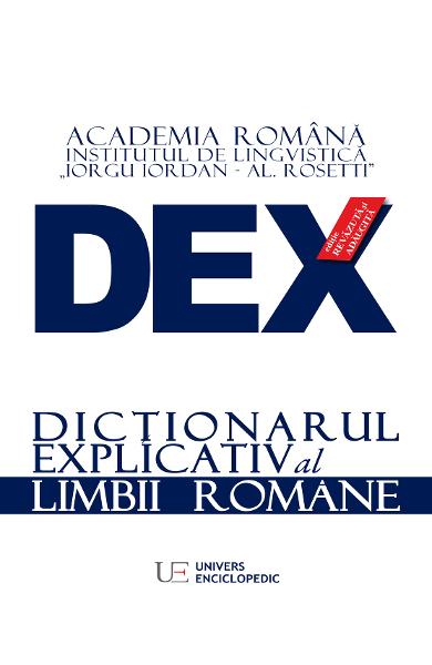 Dictionarul explicativ al limbii romane (DEX)