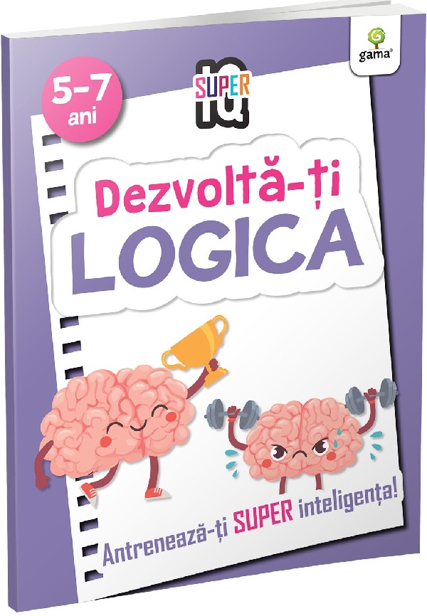 Dezvolta-ti logica. Super IQ