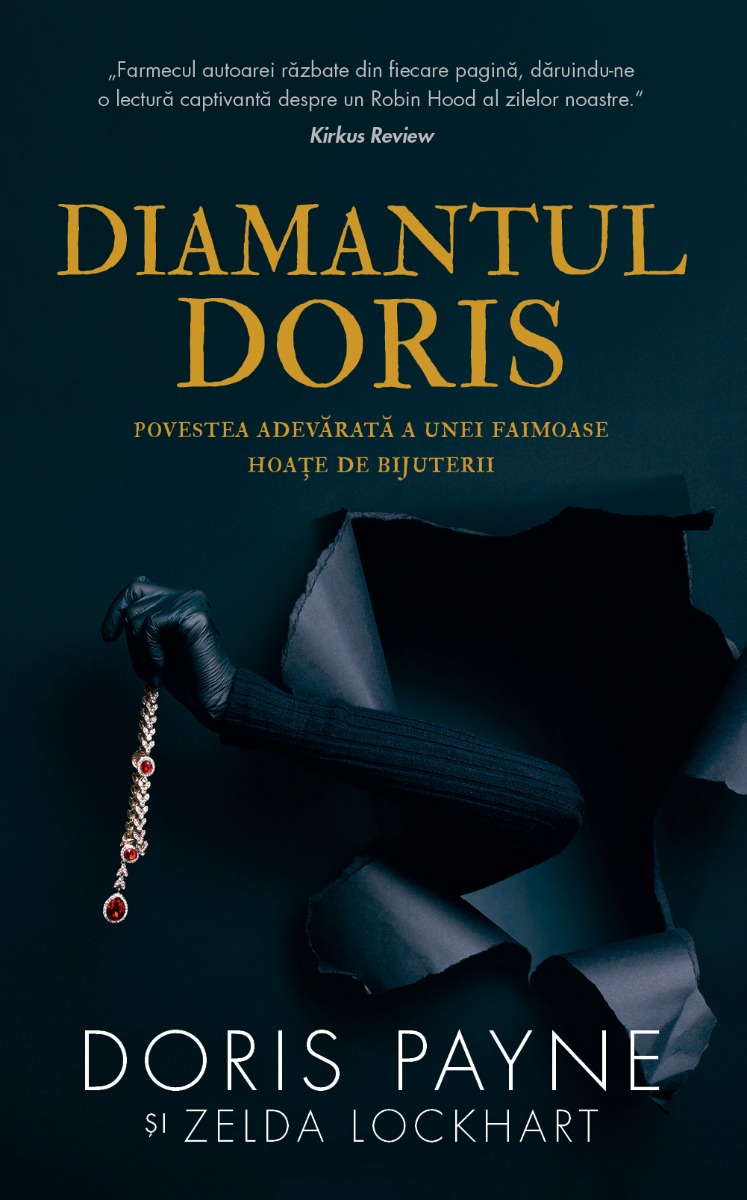 Diamantul Doris. Povestea adevărată a unei faimoase hoațe de bijuterii