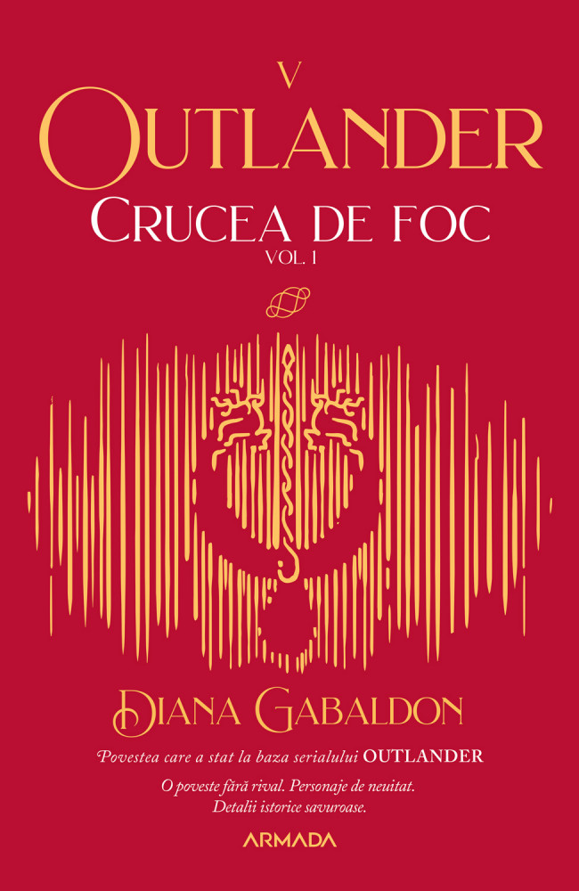 Crucea de foc (seria Outlander, partea a V-a) (vol. 1)
