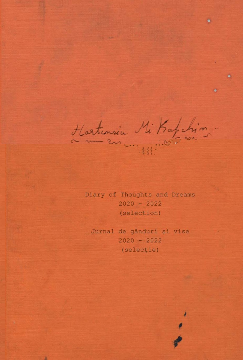 Diary of Thoughts and Dreams 2020-2022 (selection) / Jurnal de gânduri și vise 2020-2022 (selecție)