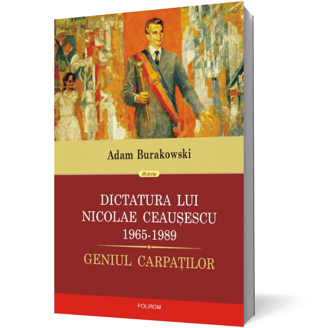 Dictatura lui Nicolae Ceaușescu (1965-1989). Geniul Carpaților