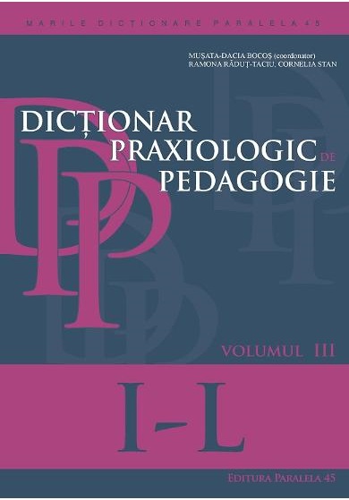 Dictionar praxiologic de pedagogie (vol.3): I- L