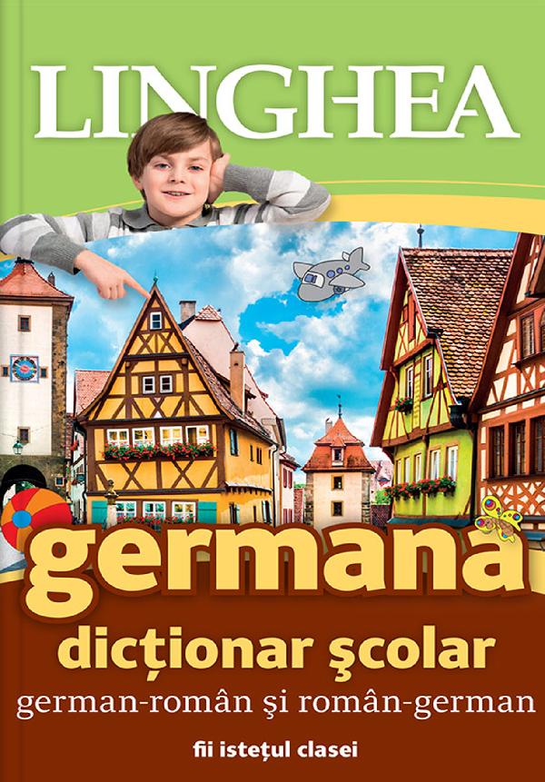 Dictionar scolar german-roman si roman-german